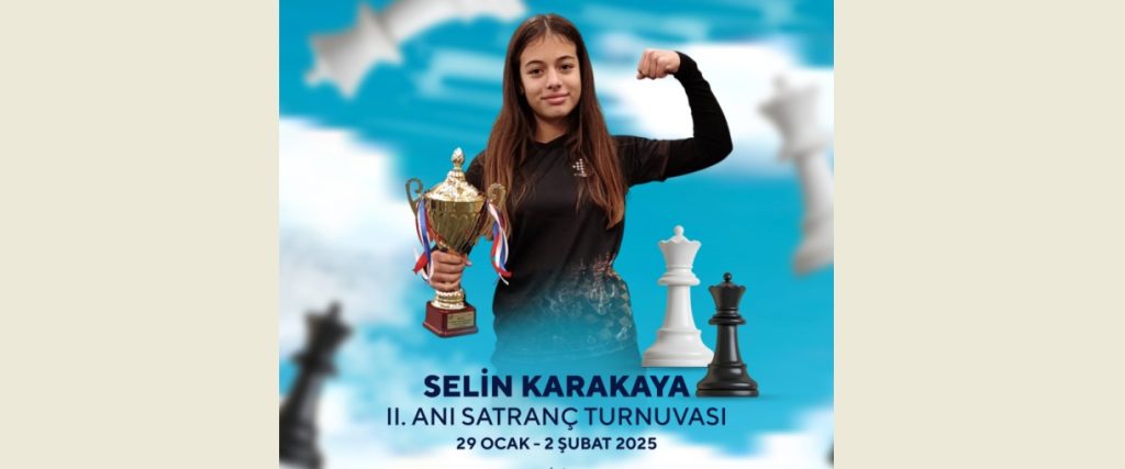 “Selin Karakaya II. Anı Satranç Turnuvası” 29 Ocak’ta başlıyor – BRTK