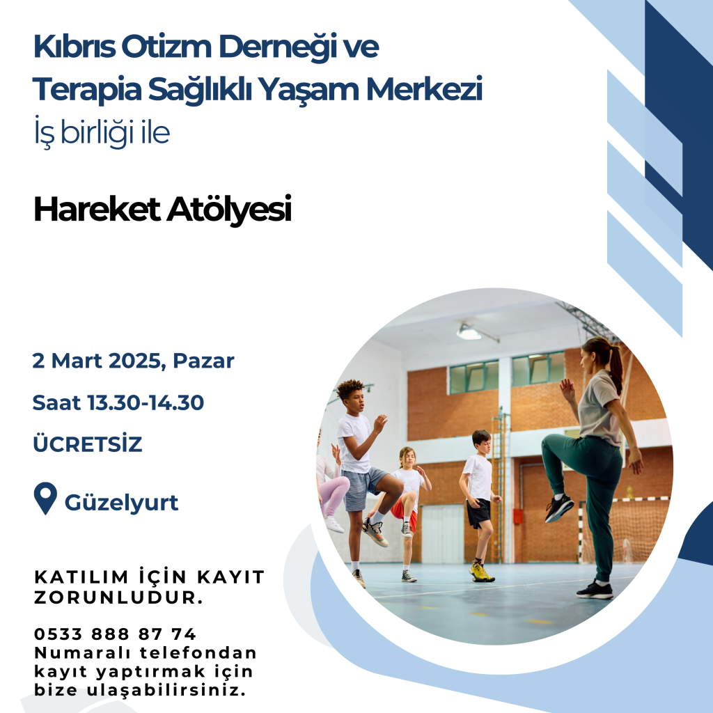 Kıbrıs Otizm Derneği ve Terapia Sağlıklı Yaşam Merkezi 2 Mart Pazar günü “Hareket Atölyesi” düzenleyecek – BRTK