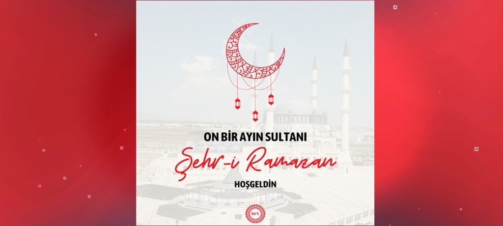 Ramazanın ilk iftarı bugün yapılacak – BRTK