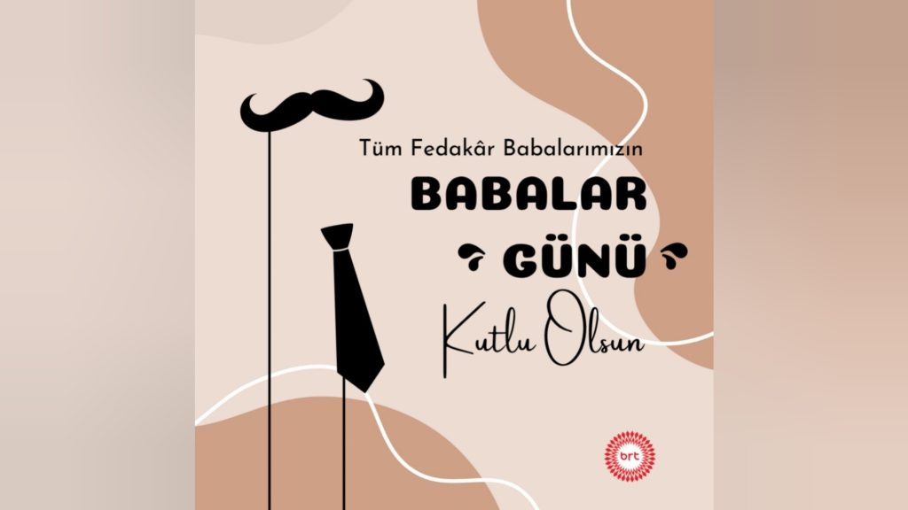 Tüm fedakar babaların Babalar Günü’nü kutlarız…