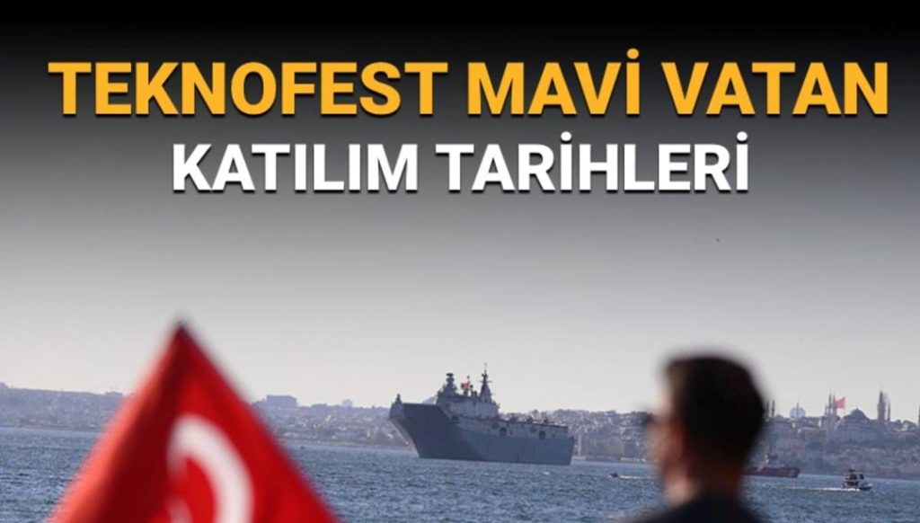 TEKNOFEST Mavi Vatan katılım tarihleri belli oldu – Son Dakika Teknoloji Haberleri